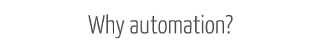 Za�to automatizacija?